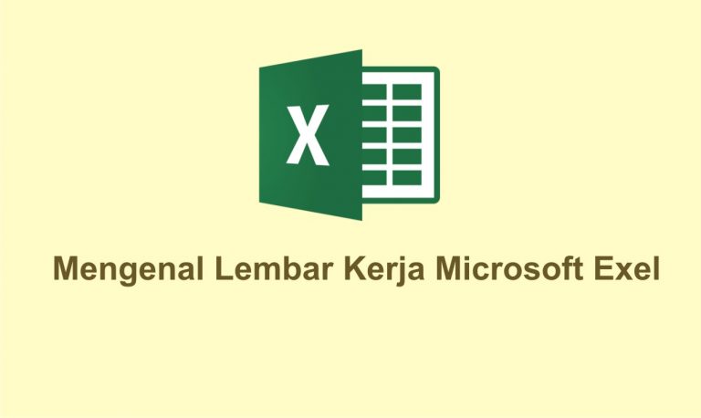 Mengenal Lembar Kerja Microsoft Exel