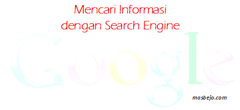 Mencari Informasi dengan Search Engine